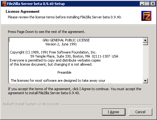 Texte de remplacement généré par une machine : I  FileZilla Server beta 0.9.40 Setup ] =]Jìši License Agreement Please review the license terms before installing FileZilla Server beta 0.9.40. Press Page Down to see the rest of the agreement. I GNU GENERAL PUBLIC LICENSE Version 2, June 1991 Copyright (C) 1989, 1991 Free Software Foundation, Inc. 59 Temple Place, Suite 330, Boston, MA 02111-1307 USA Everyone is permitted to copy and distribute verbatim copies of this license document, but changing it is not allowed. Preamble The licenses for most software are designed to take away your II you accept the terms of the agreement, click I Agree to continue, You must accept the agreement to install FileZilla Server beta 09.40. ruITsoft Install System v2,46-Unicode I Agree Cancel